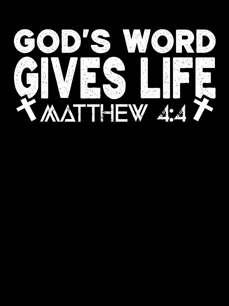 God’s Word Gives Life – Matthew 4:4 Inspiration by The Junto Shop