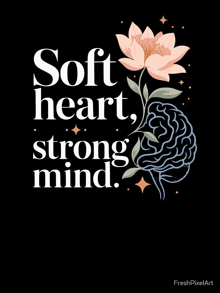 Soft heart, strong mind. Emotional. by FreshPixelArt