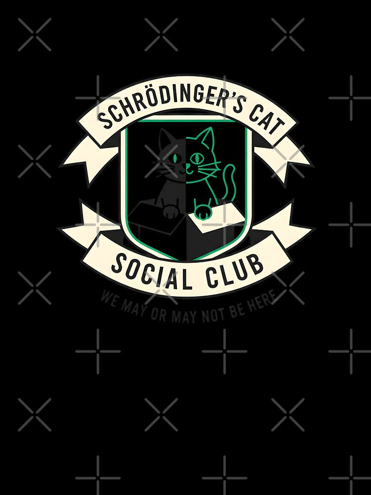 Schrödinger's Cat Social Club by CatsAreFamous