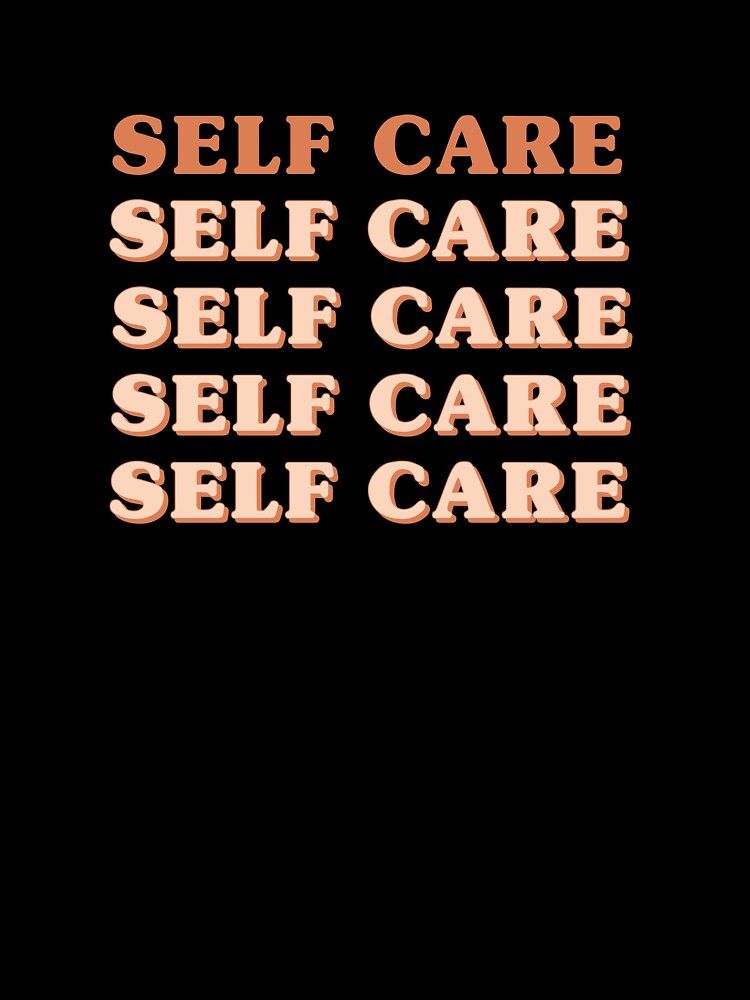 Self Care by Meme Economy