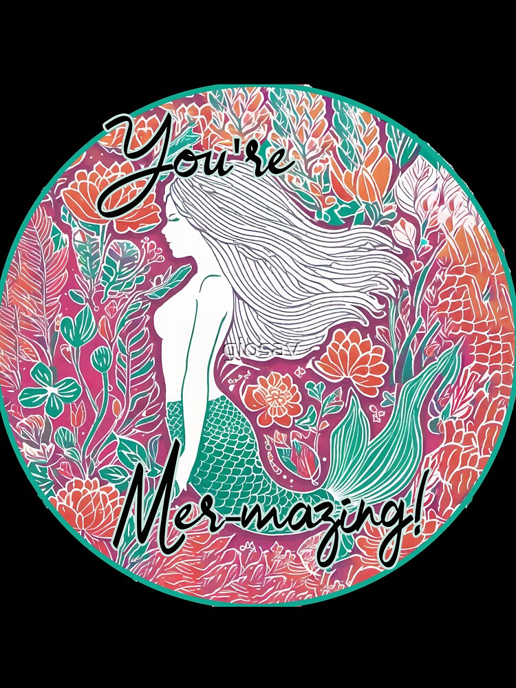 You are mer-mazing! by giosav
