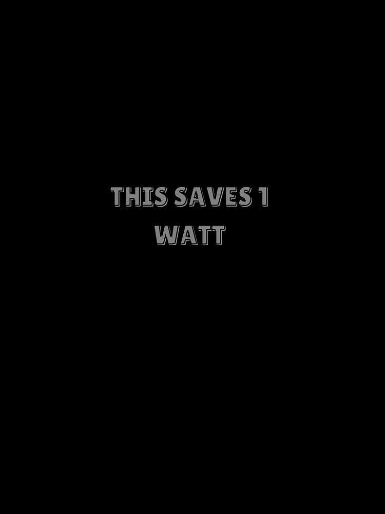THIS SAVES 1 WATT CYCLING MEME STICKER by cyclingmania