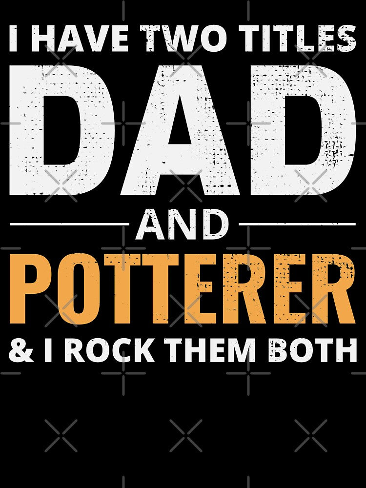 Pottery Ceramics Artist Potter Dad Fathers Day by CuteDesigns1