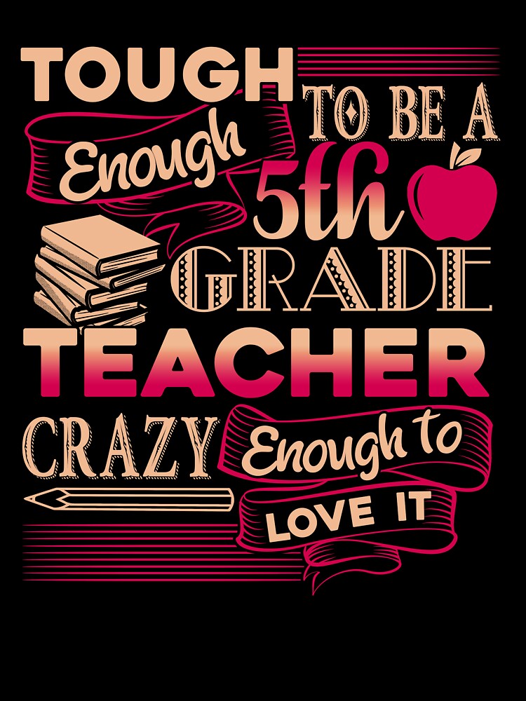 5th Grade Teacher - Proud 5th Grade Teacher by UnknownArtistt