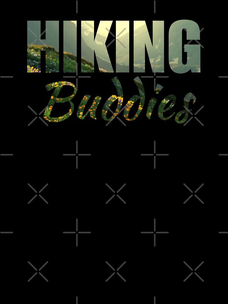 Hiking buddies crew friends squad group team quote saying for hiking tour by NBSStore