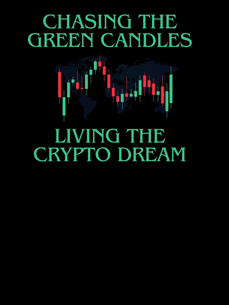 Chasing the Green Candles, Living the Crypton Dream by MarieSusan