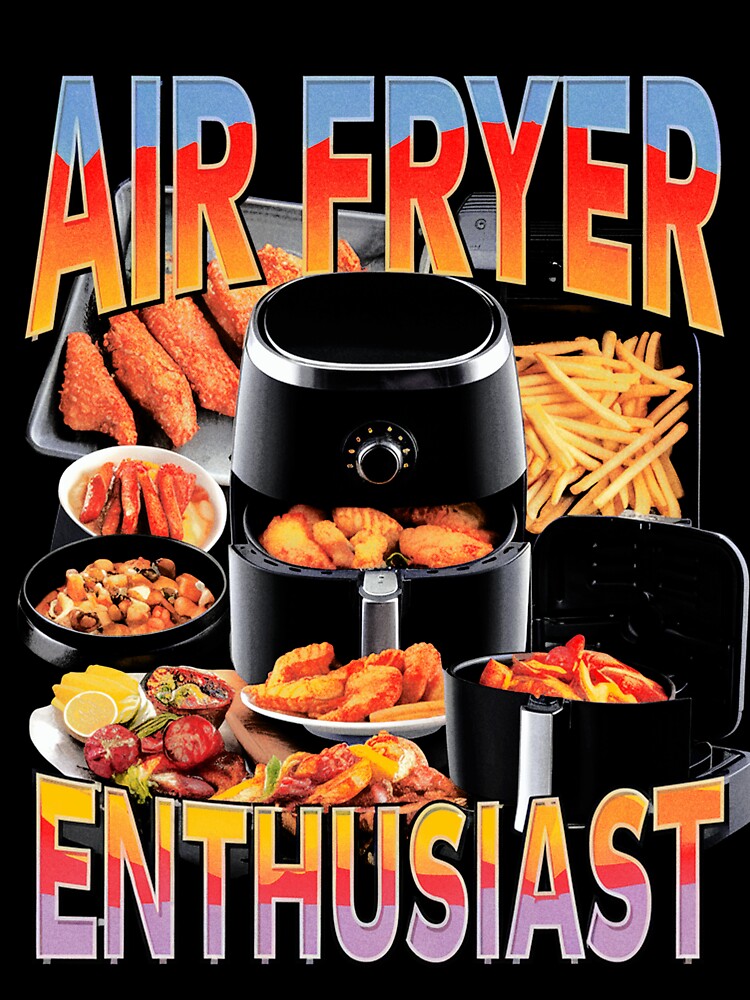 Air Fryer Meme, Funny Cooking Design by SassCity