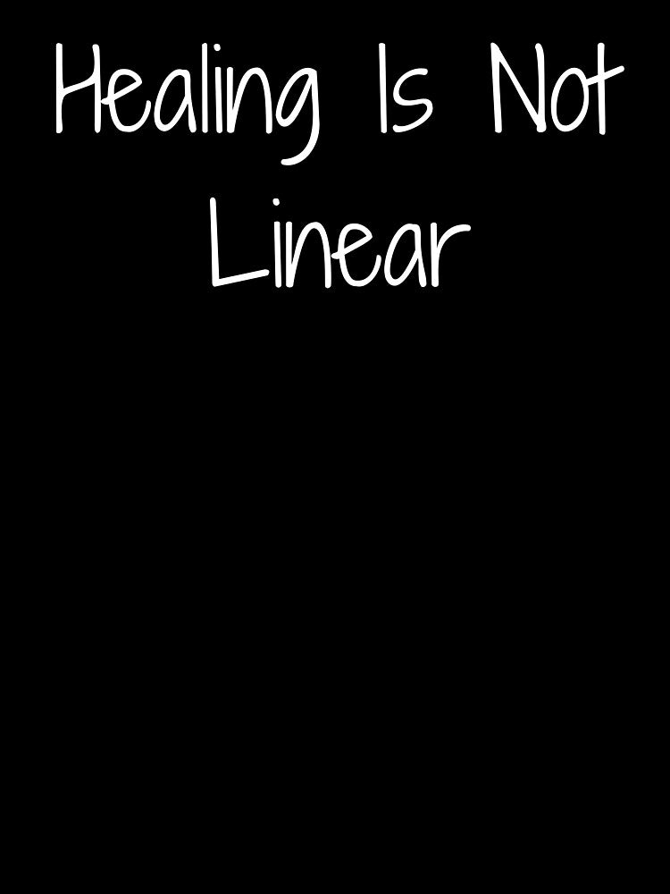 Healing Is Not Linear by Ninjacatoff