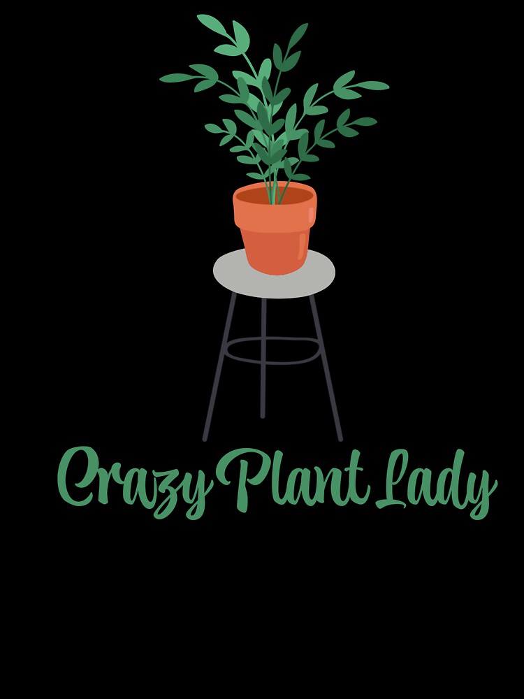 Crazy Plant Lady | House Plants | Plants | Plant Lady | Plant Lover | Gardener | Gardening | Plant on a Stool by ShoniwDesigns