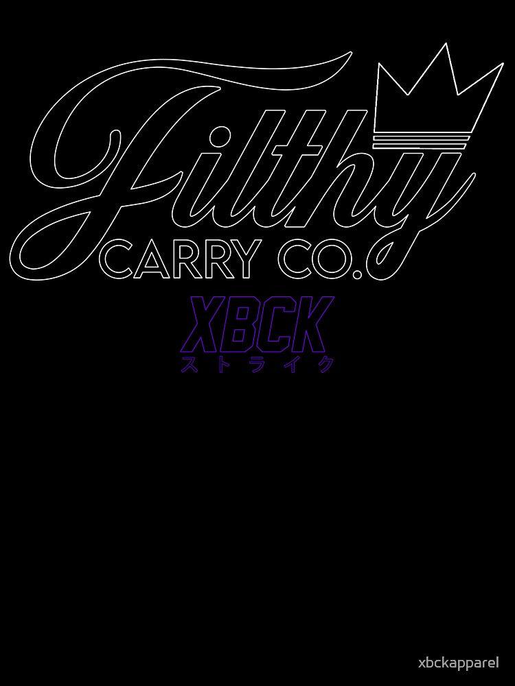 XBCK - Filthy Carry Co. by xbckapparel