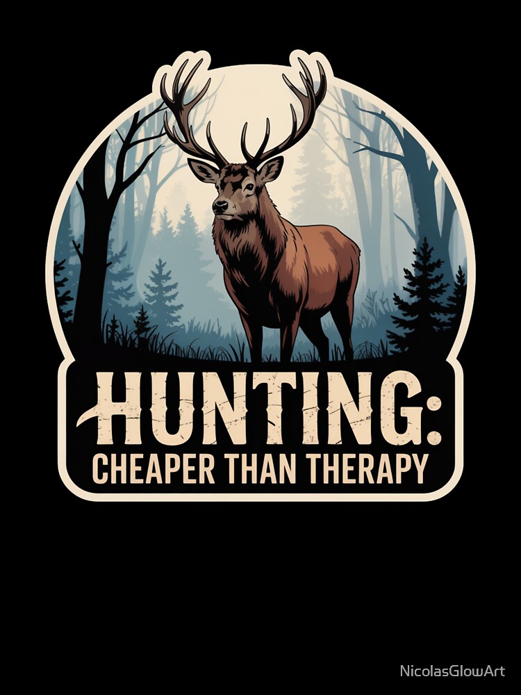 Hunting Cheaper Than Therapy by NicolasGlowArt