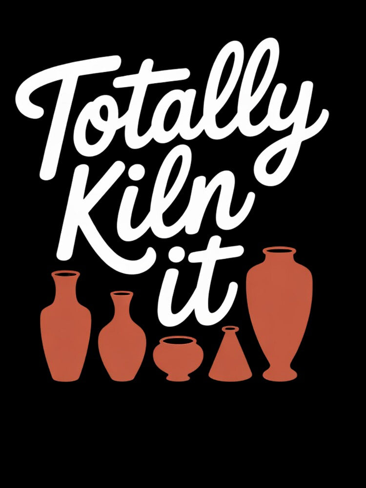 Totally Kiln It Pottery Lover Ceramic Artist by RuthGAArt