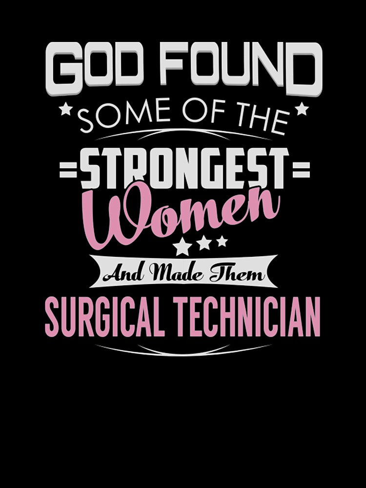 Surgical Technician Strongest Women Surgical by Camillepiers
