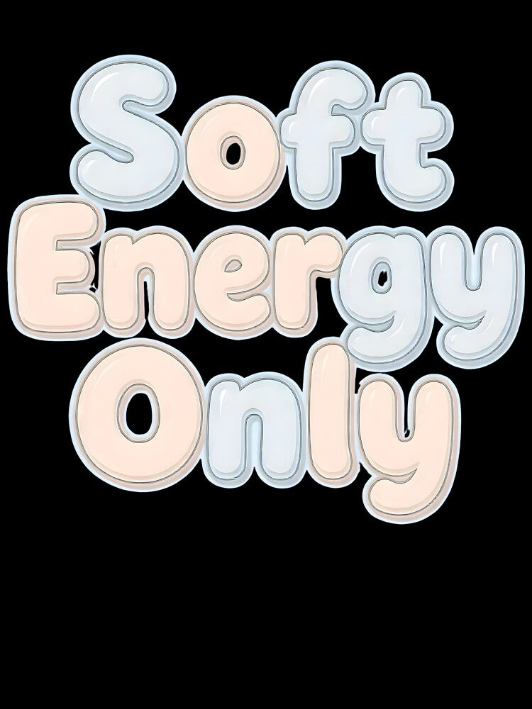 Soft Energy Only Aesthetic Bubble Letter Quote – Pastel Cute Gentle Vibes Sticker | Soft Girl Calm Mood Typography Design by PureBrain