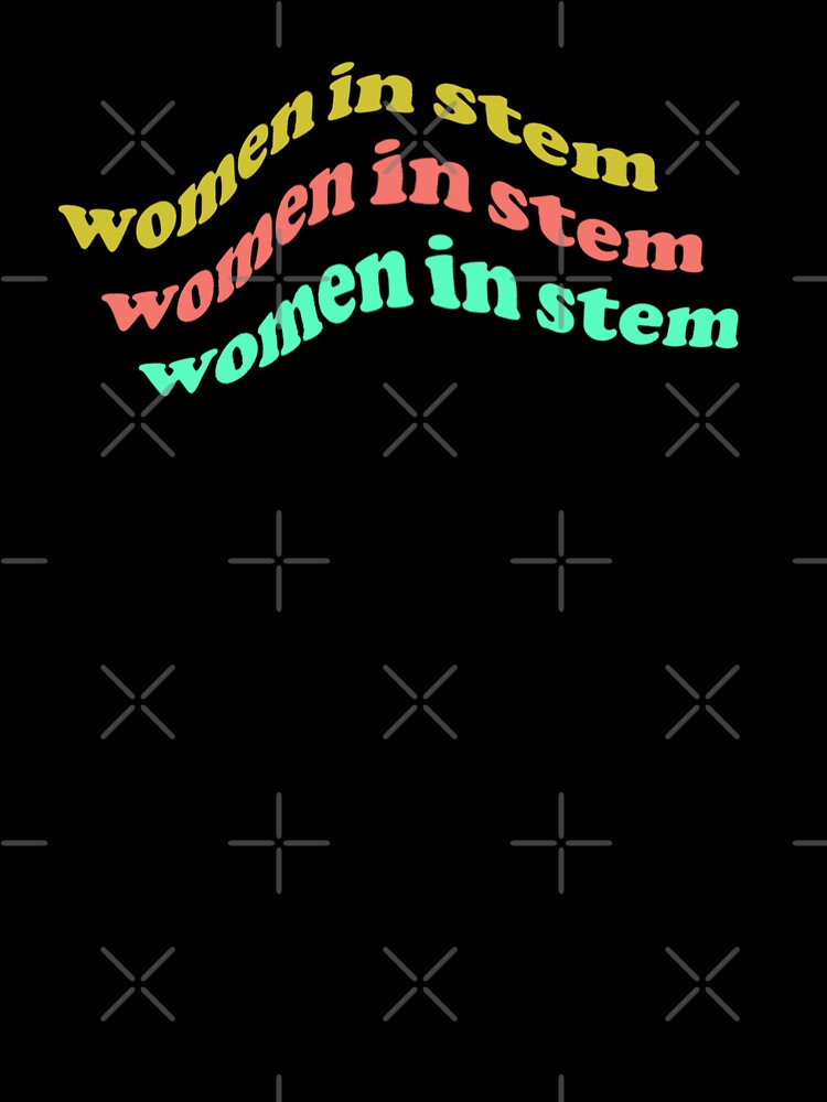 Women in stem by chricket