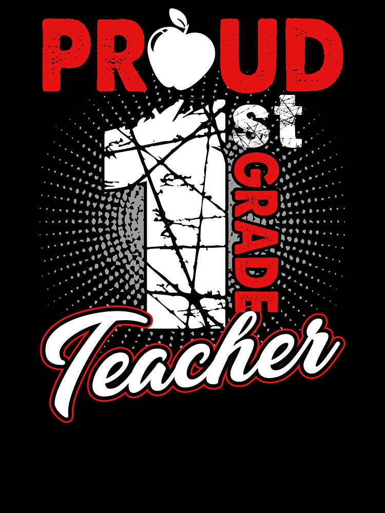 Proud 1st Grade Teacher by UnknownArtistt