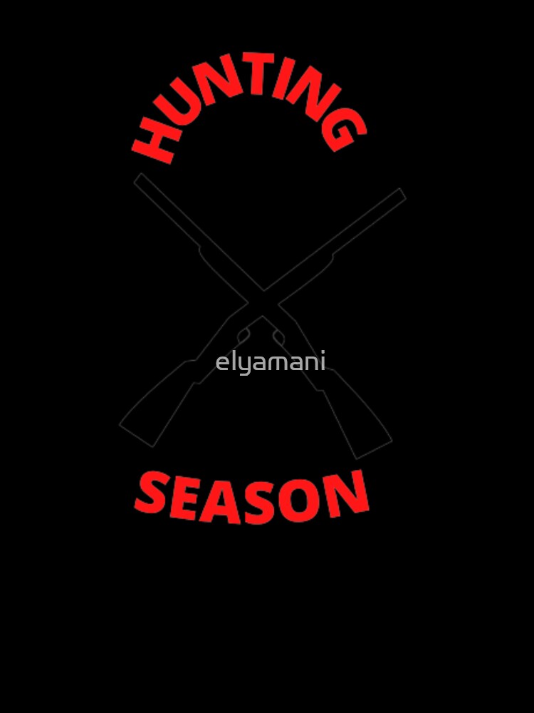 hunting season,  hunting is My Favorite Season by elyamani