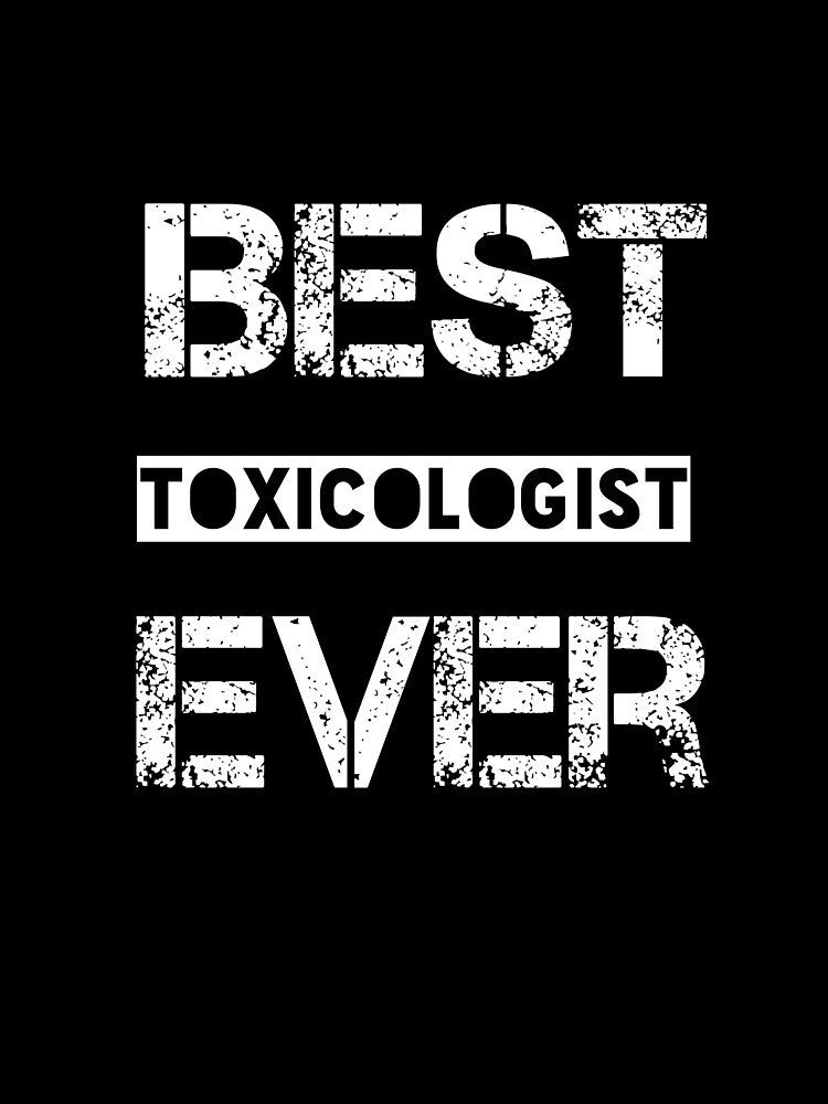 Best Toxicologist Ever by Essakhi12