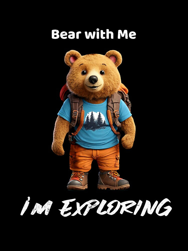 Bear with Me, I’m Exploring by Tekweni