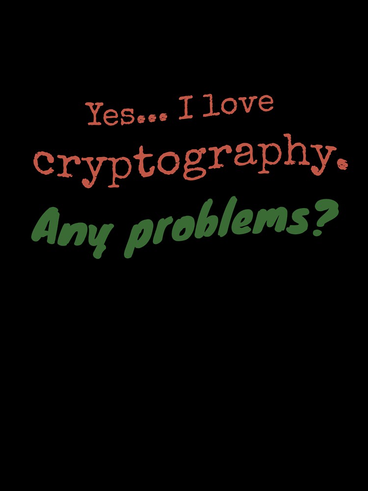 I love Cryptography by cooldesignsalot
