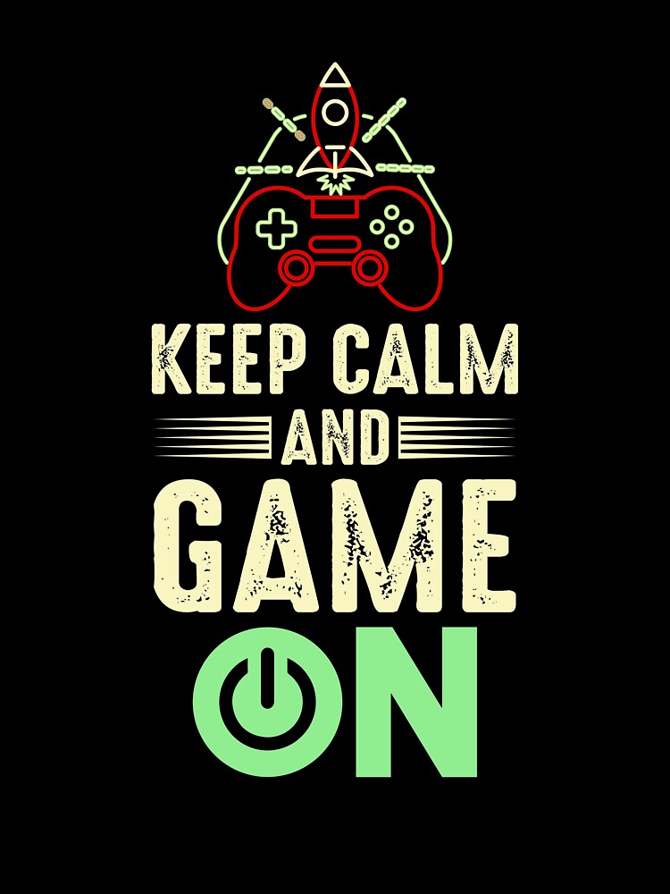 Funny Esports Keep Calm And Game On by ShirtStar0815