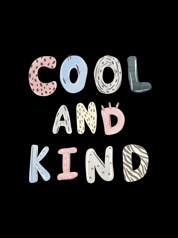 Kindness is Cool by HuesbyAA