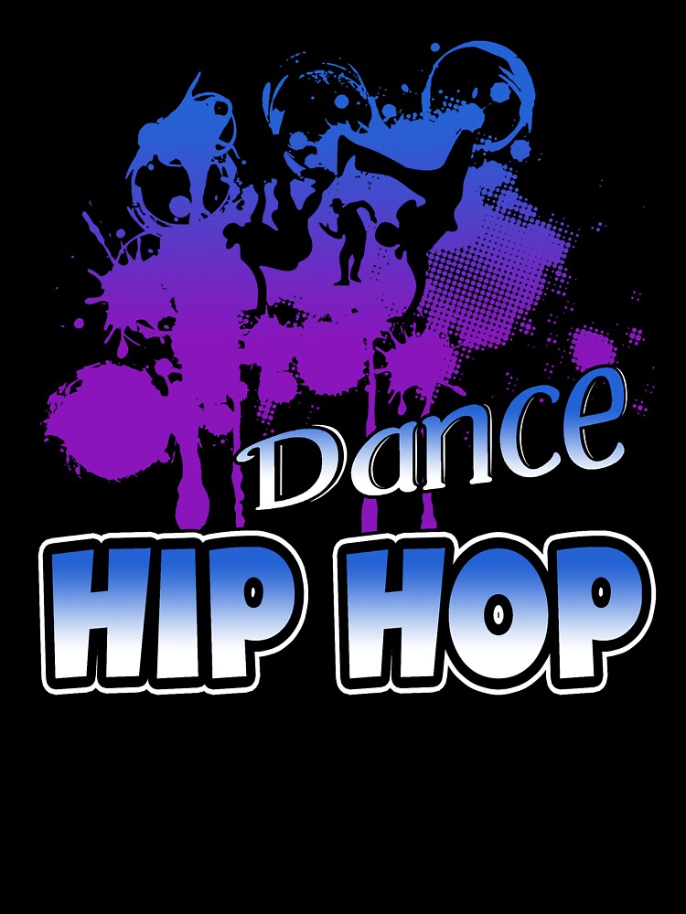 Hip Hop Dancer - I Love Hip Hop Dance by UnknownArtistt