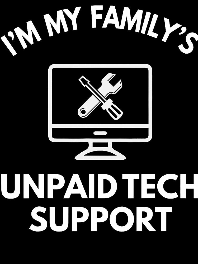 Family's Unpaid Tech IT Support Funny Computer Engineer by herbwaters