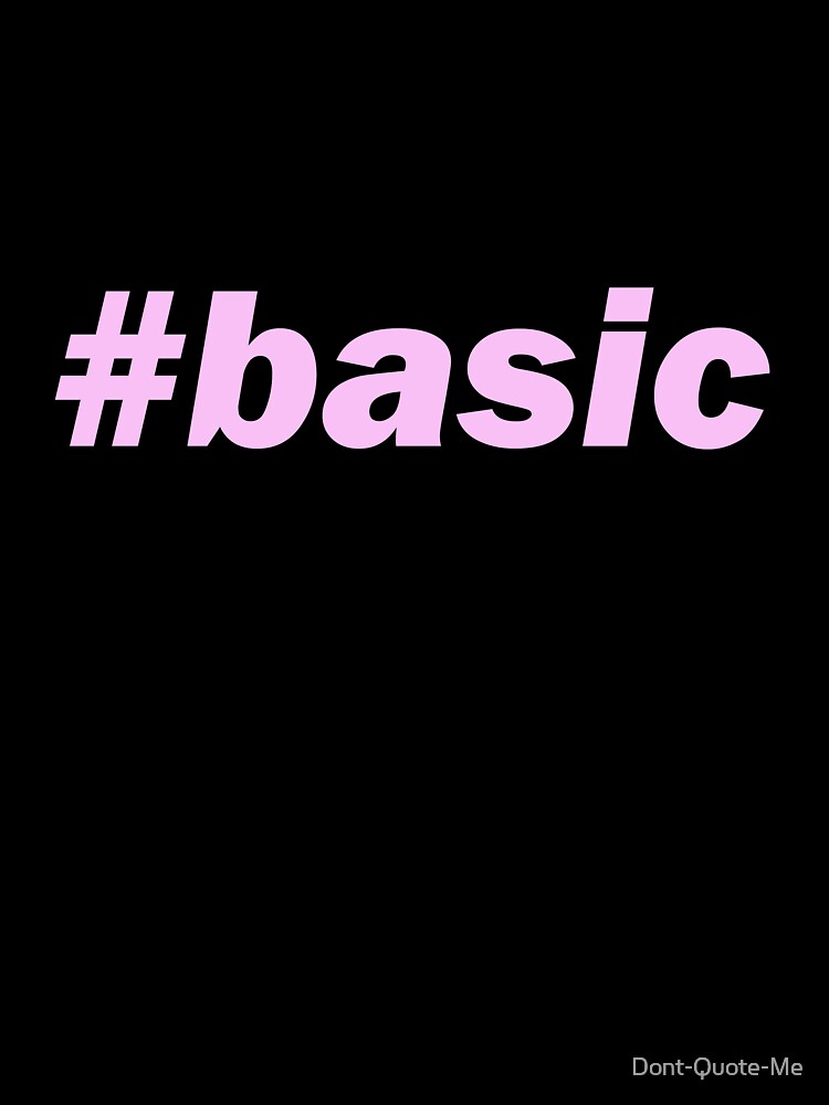 #basic by Dont-Quote-Me