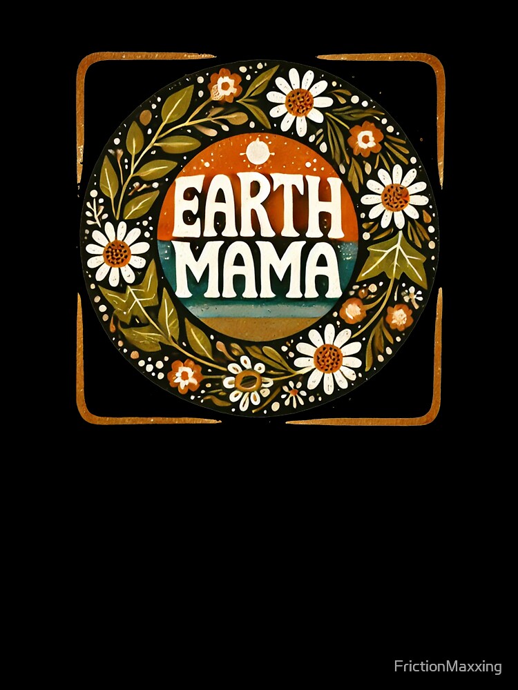 Earth Mama by FrictionMaxxing