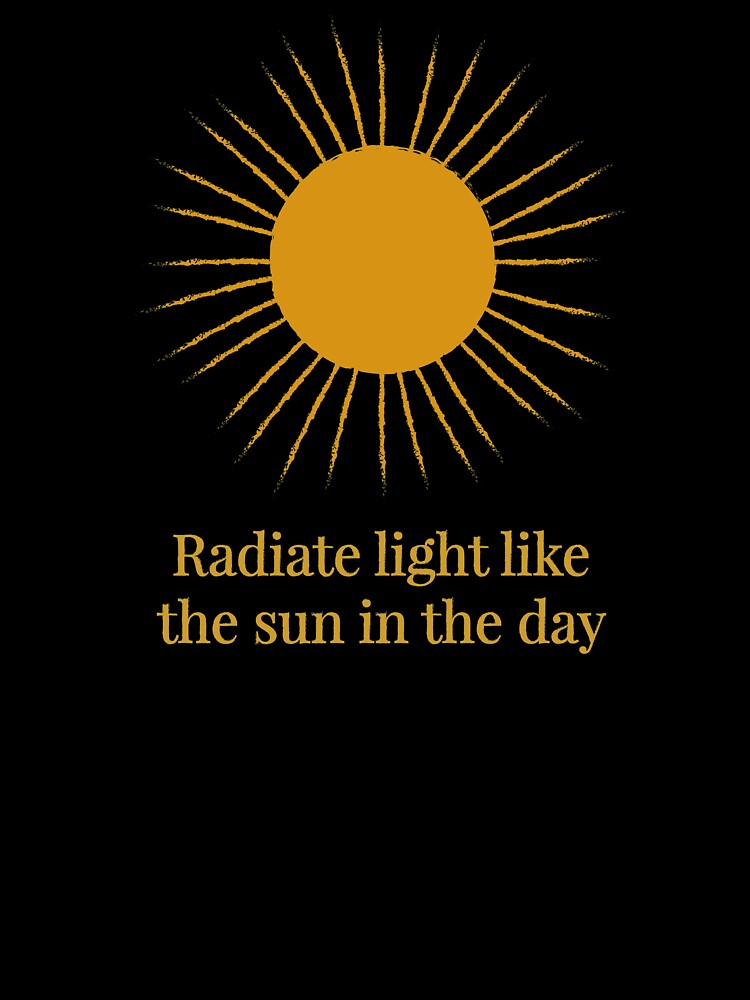 Radiate light like the sun in the day, Celestial sun design by SparkPrintsandDesigns