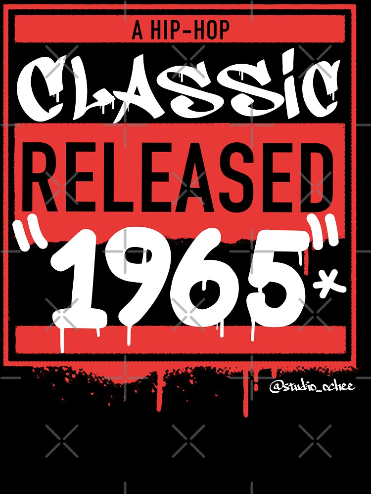 Black 1965 Hip Hop born year artwork for all old school Hip Hop lovers. by studioochee03