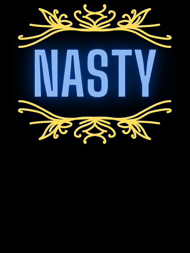 “Nasty” Statement Graphic – Elegant Rebellion in Neon Blue and Gold by larissa-myrie