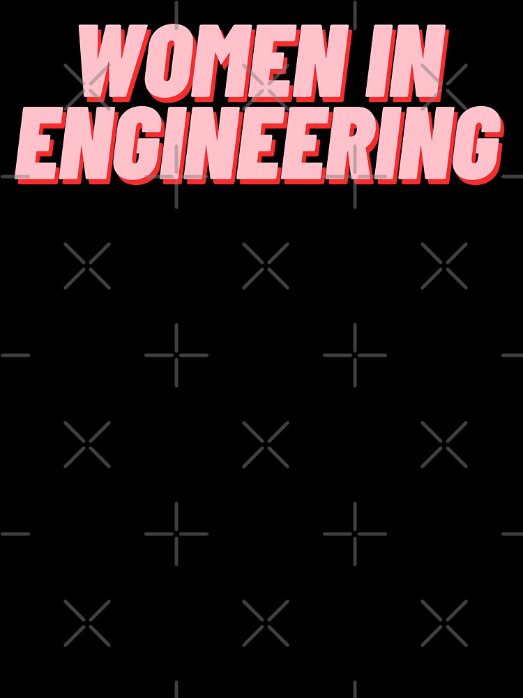 Women in Engineering by polishalpaca