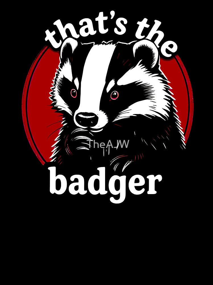 That's the Badger! by Dollycat Industries