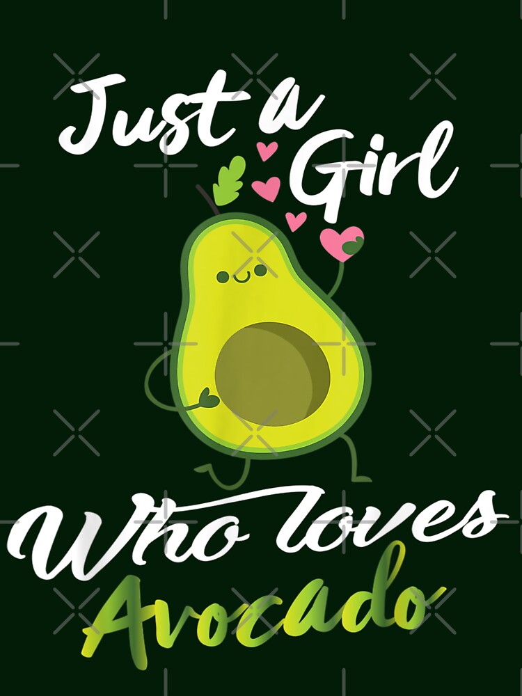 Avocado Gifts For Women - Just A Girl Who Loves Avocado T-Shirt by Larcossee ⭐⭐⭐⭐⭐