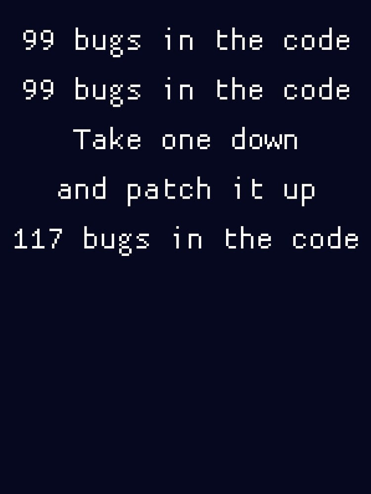 99 bugs in the code by gungable