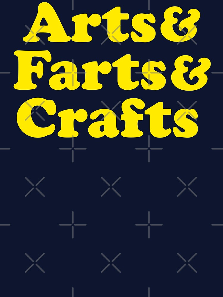 Arts And Farts And Crafts by everything-shop