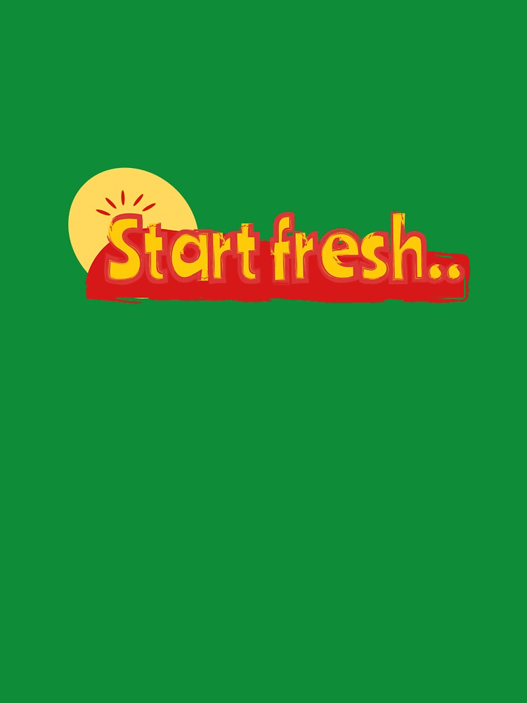 Start Fresh by CornerStoneWear