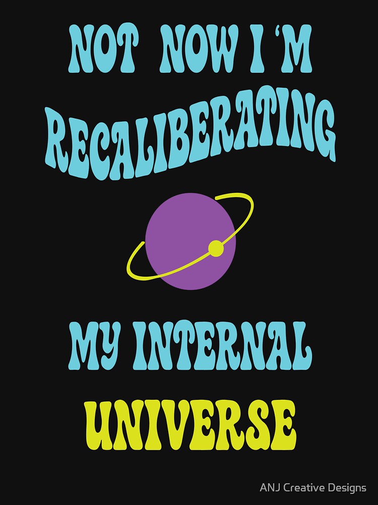 Recalibrating My Internal Universe Retro Space Typography by ANJ Creative Designs