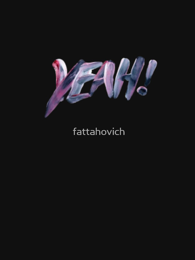 Yeah by fattahovich