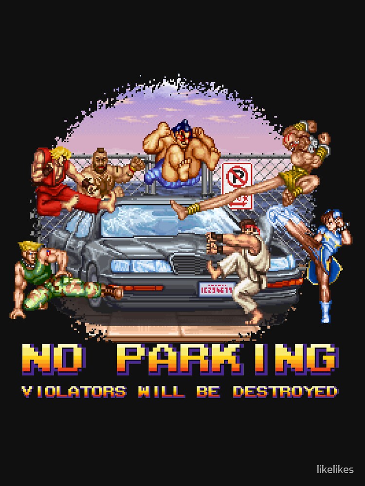 No Parking Violators will be Destroyed by likelikes