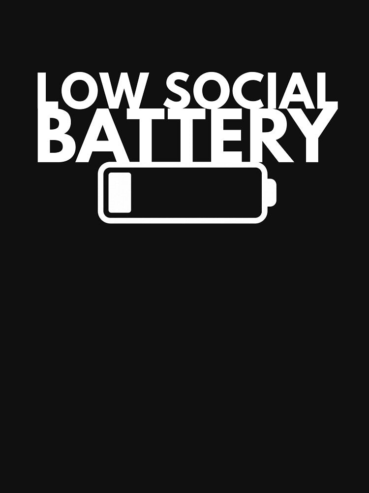 Low Social Battery Funny Introvert Quote Minimal Battery Design by extrisiceye