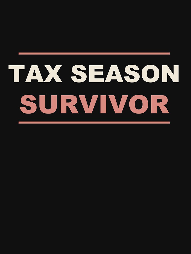 Tax Season Survivor - Funny Accountant by RetroThreadWorks
