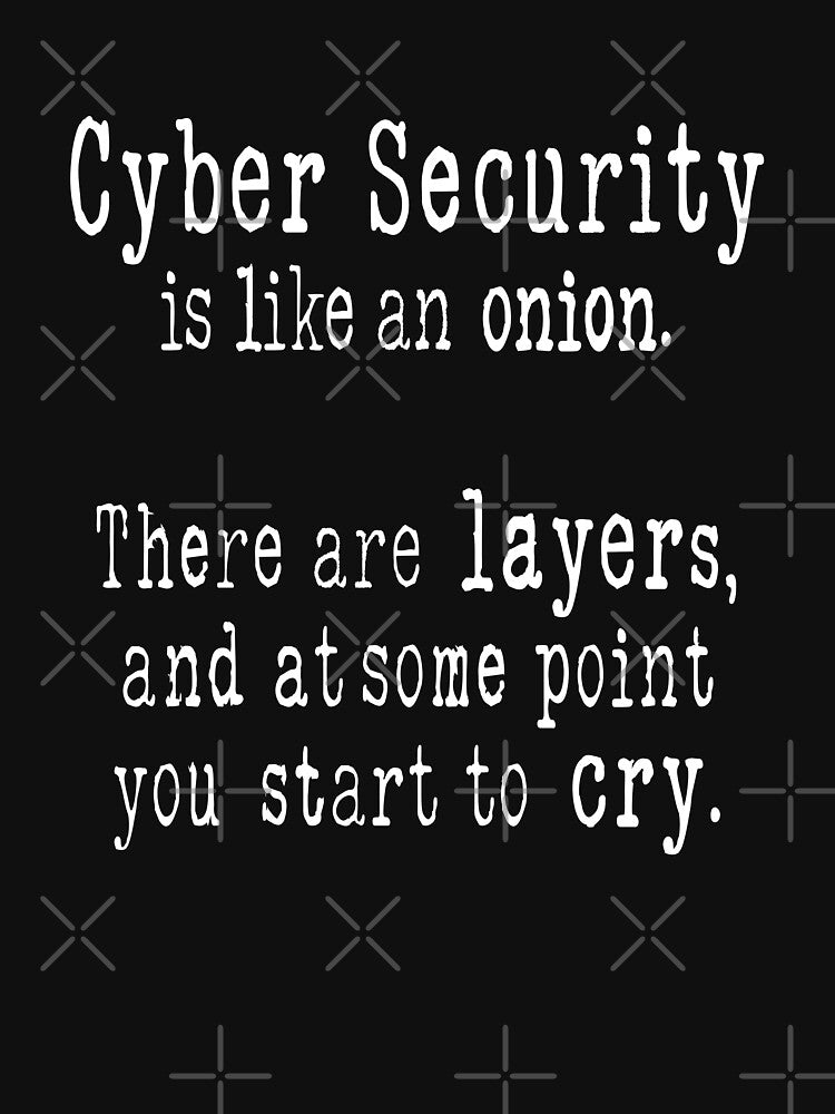 Cybersecurity Is Like An Onion - Gifts for Cybersecurity Professionals by GasparArts