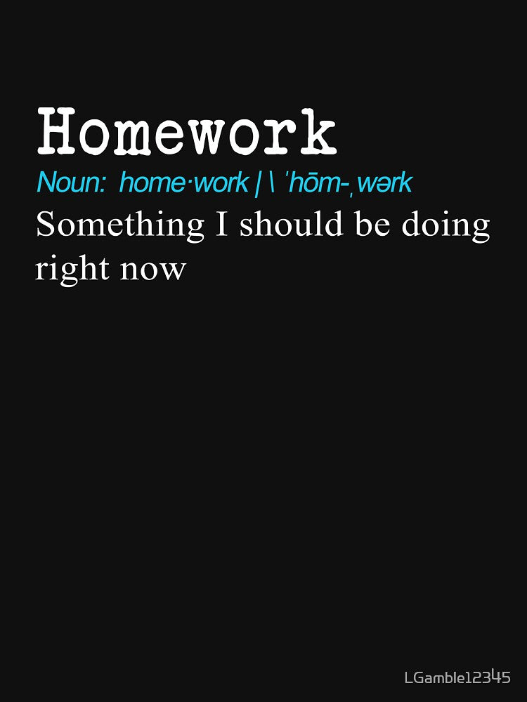 Funny Homework Definition Gift Design by LGamble12345