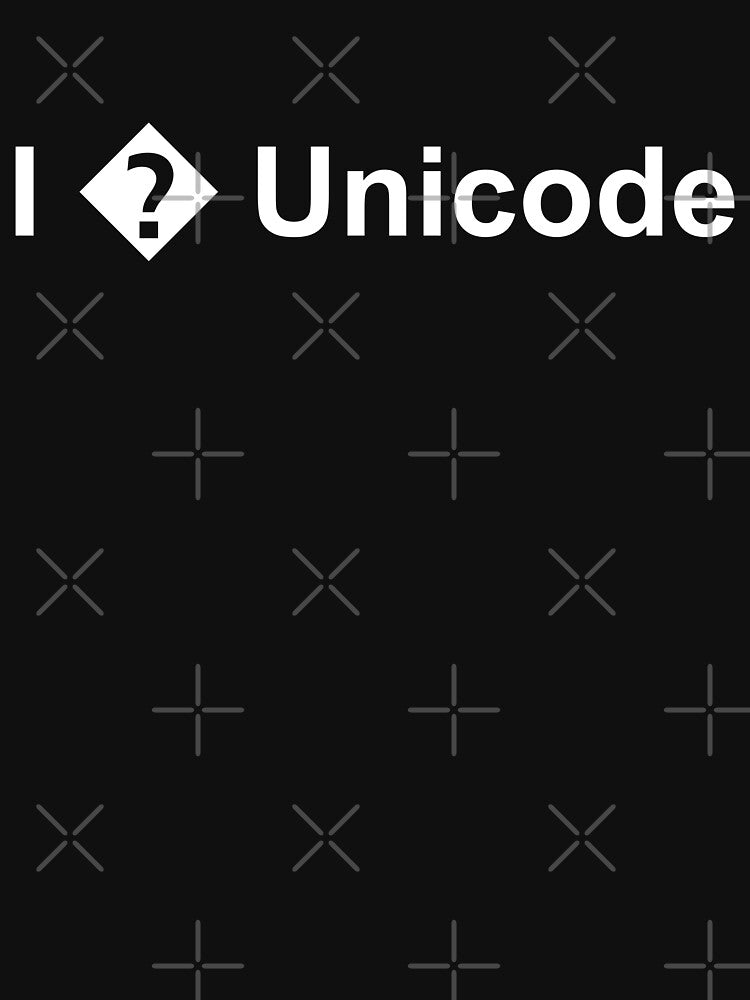 I love Unicode® by SWISH-Design