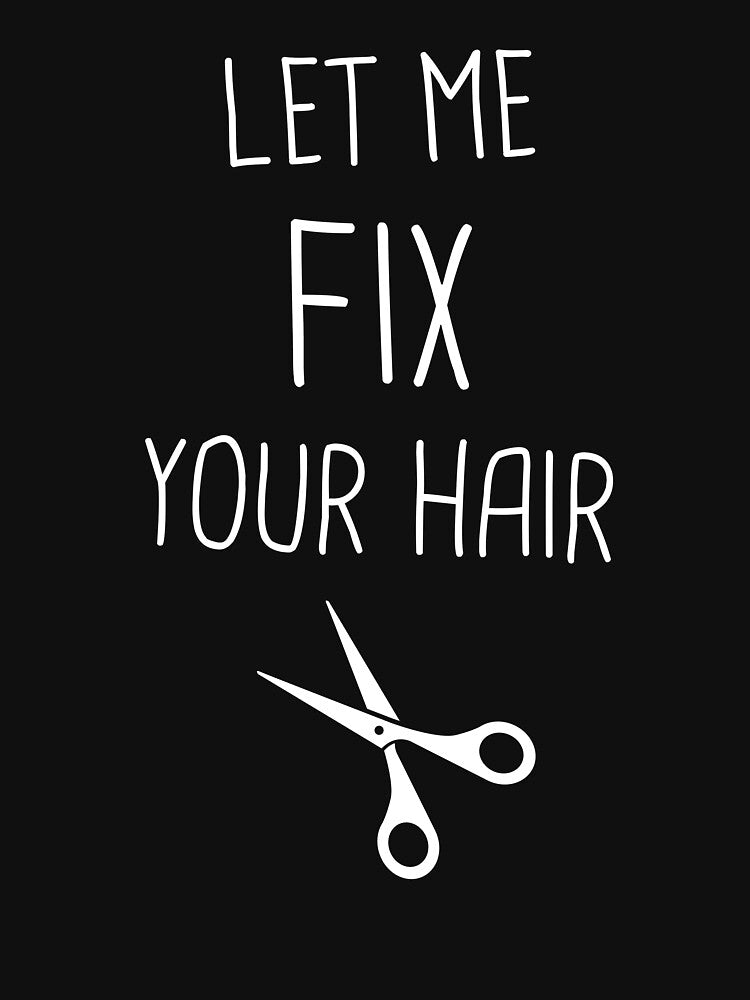 Cute Hair Stylist Quote by Jam Jar