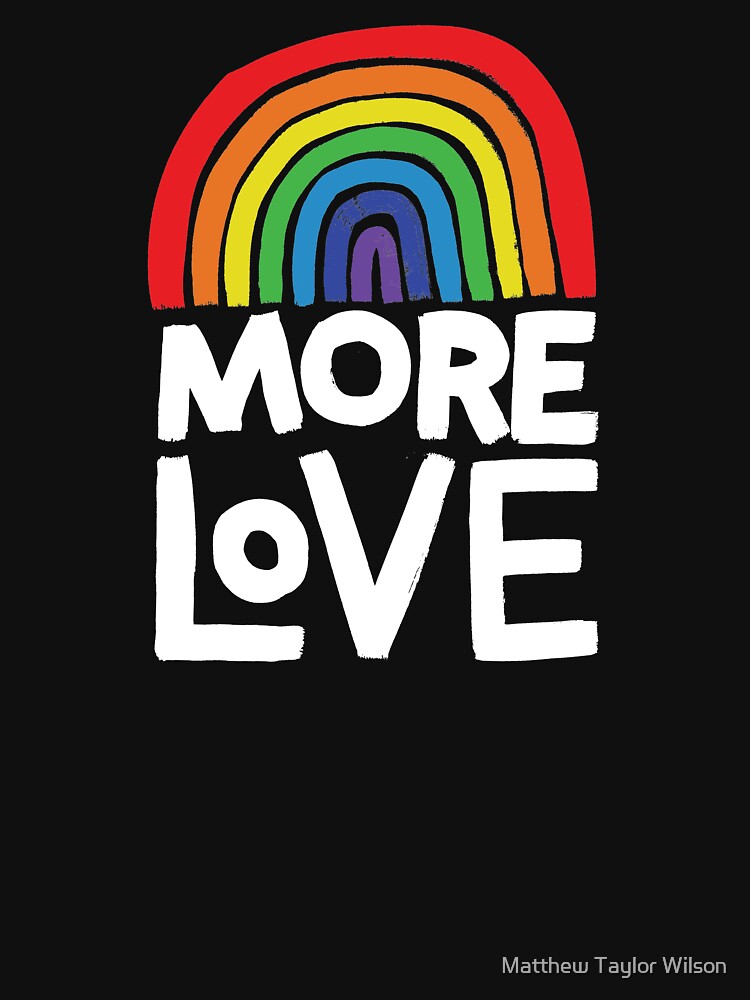 more love by Matthew Taylor Wilson