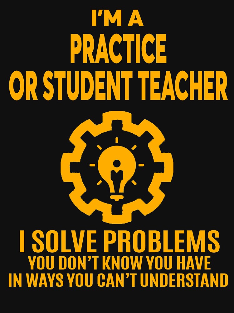 PRACTICE OR STUDENT TEACHER - NICE DESIGN 2017 by aaliyahlandon